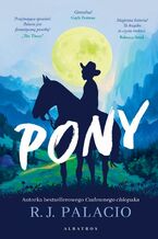 Okładka - PONY - R.J. Palacio