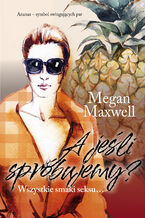 Okładka - A jeśli spróbujemy? - Megan Maxwell