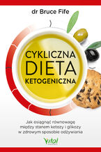 Okładka - Cykliczna dieta ketogeniczna - dr Bruce Fife