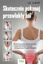 Okładka - Skutecznie pokonaj przewlekły ból - Lee Albert