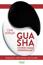 Okładka - Gua Sha - chiński masaż uzdrawiający - Clive Witham