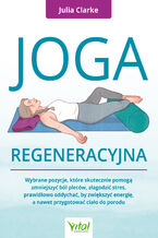 Okładka - Joga regeneracyjna - Julia Clarke
