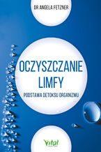 Okładka - Oczyszczanie limfy - dr Angela Fetzner