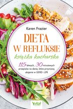 Okładka - Dieta w refluksie. Książka kucharska - Karen Frazier