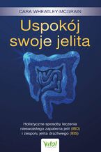 Okładka - Uspokój swoje jelita - Cara Wheatley-McGrain