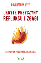 Okładka - Ukryte przyczyny refluksu i zgagi - dr Jonathan Aviv