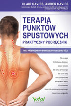 Okładka - Terapia punktów spustowych - praktyczny podręcznik - Clair Davies, Amber Davies