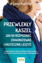 Okładka - Przewlekły kaszel - dr Jamie Koufman