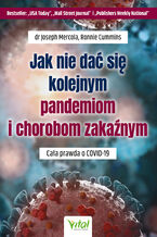 Okładka - Jak nie dać się kolejnym pandemiom i chorobom zakaźnym - Joseph Mercola