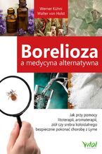 Okładka - Borelioza a medycyna alternatywna - Werner Kühni