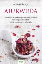 Okładka - Ajurweda - kompletna recepta - Acharya Shunya