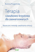Okładka - Terapia czaszkowo-krzyżowa dla zaawansowanych - Bożena Przyjemska