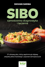 Okładka - SIBO. Samodzielna diagnostyka i leczenie - Shivan Sarna