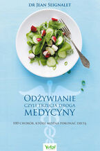 Okładka - Odżywianie czyli trzecia droga medycyny - Jean Seignalet