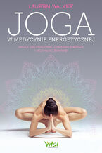 Okładka - Joga w medycynie energetycznej - Lauren Walker