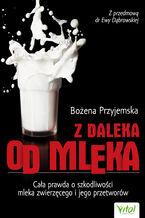 Okładka - Z daleka od mleka - Bożena Przyjemska
