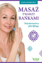 Okładka - Masaż twarzy bańkami - Elena Karkukly