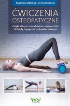 Okładka - Ćwiczenia osteopatyczne - Marcel Merkel, Stefan Kosik