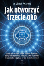 Jak otworzyć trzecie oko