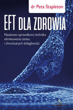 Okładka - EFT dla zdrowia - Dr Peta Stapleton