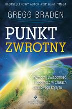 Okładka - Punkt zwrotny - Gregg Braden
