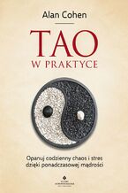 Okładka - Tao w praktyce - Alan Cohen