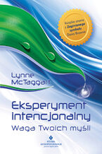Okładka - Eksperyment intencjonalny - Lynne McTaggart