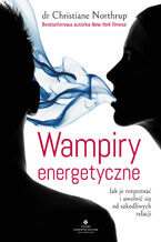 Okładka - Wampiry energetyczne - dr Christiane Northrup
