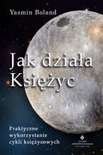 Okładka - Jak działa księżyc - Yasmin Boland