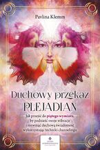 Okładka - Duchowy przekaz Plejadian - Pavlina Klemm