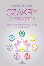 Okładka - Czakry w praktyce - Christine Arana Fader
