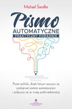 Okładka - Pismo automatyczne. Praktyczny poradnik - Michael Sandler