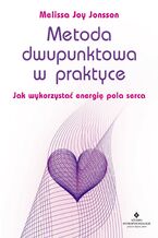 Okładka - Metoda dwupunktowa w praktyce - Melissa Joy Jonsson