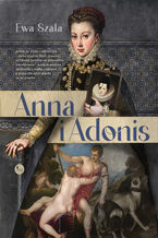 Okładka - Anna i Adonis - Ewa Szala
