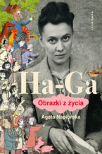 Okładka - Ha-Ga. Obrazki z życia - Agata Napiórska