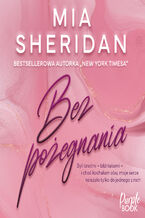 Okładka - Bez pożegnania - Mia Sheridan