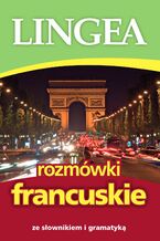 Okładka - Rozmówki francuskie ze słownikiem i gramatyką - Lingea