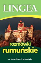 Okładka - Rozmówki rumuńskie ze słownikiem i gramatyką - Lingea
