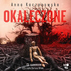 Okładka - Okaleczone - Anna Kaczanowska