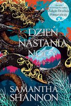 Okładka - Dzień nastania nocy. Część 2 - Samantha Shannon
