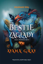 Okładka - Bestie zagłady - Ayana Gray