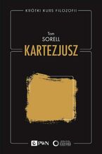 Okładka - Krótki kurs filozofii Kartezjusz - Tom Sorell