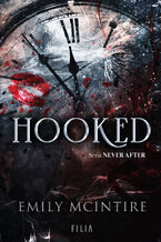 Okładka - Hooked. Never After. Tom 1 - Emily Mcintire