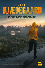 Okładka - Bogate świnie - Lars Kjædegaard