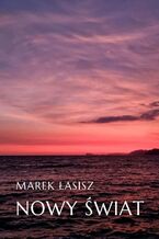Okładka - Nowy świat - Marek Łasisz