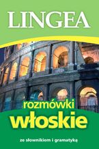 Okładka - Rozmówki włoskie ze słownikiem i gramatyką - Lingea