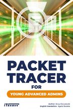 Okładka - Packet Tracer for young advanced admins - Jerzy Kluczewski