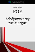 Okładka - Zabójstwo przy rue Morgue - Edgar Allan Poe