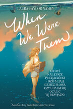 Okładka - When We Were Them - Laura T. Namey