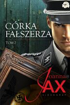 Okładka - Córka fałszerza. Tom 2 - Joanna Jax